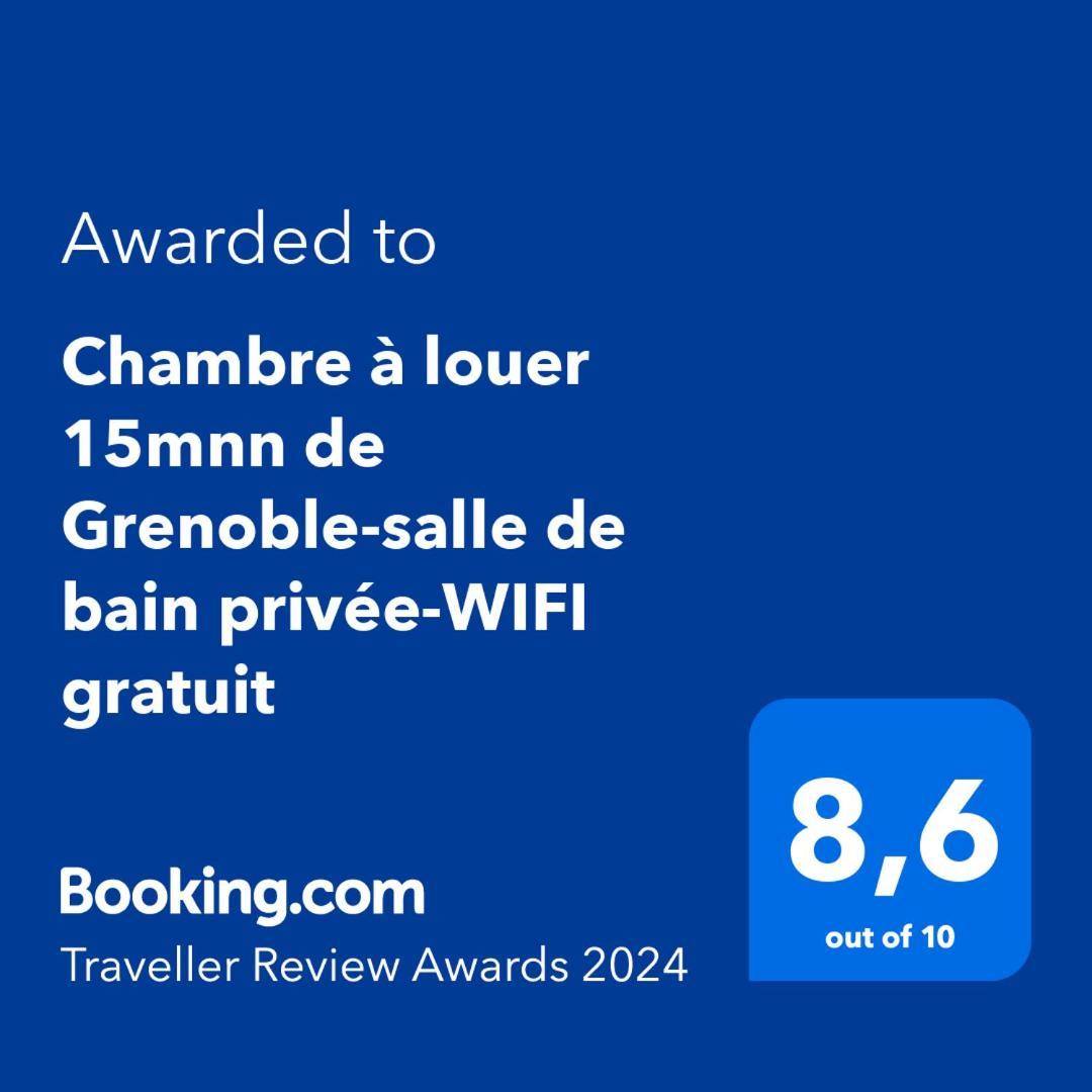 Chambre A Louer 15Mnn De Grenoble-Salle De Bain Privee-Wifi Gratuit Fontanil-Cornillon Exterior photo
